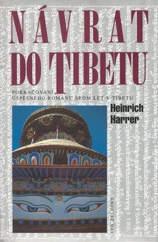 Návrat do Tibetu - Heinrich Harrer - Kliknutím na obrázek zavřete